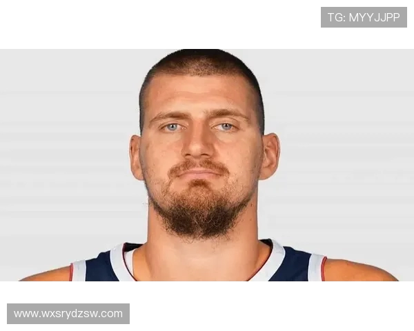 尼古拉约基奇:篮球场上的全能巨星与未来传奇的崛起之路 尼古拉约基奇:篮球场上的全能巨星与未来传奇的崛起之路